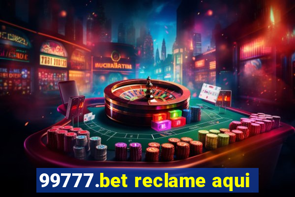 99777.bet reclame aqui